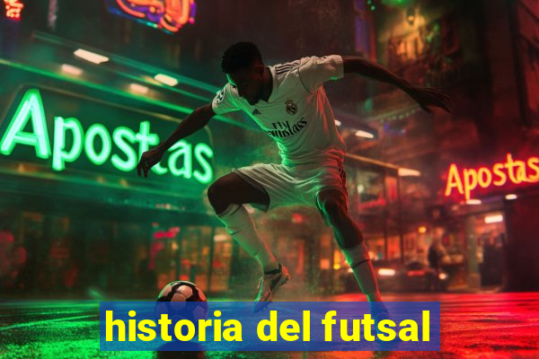 historia del futsal