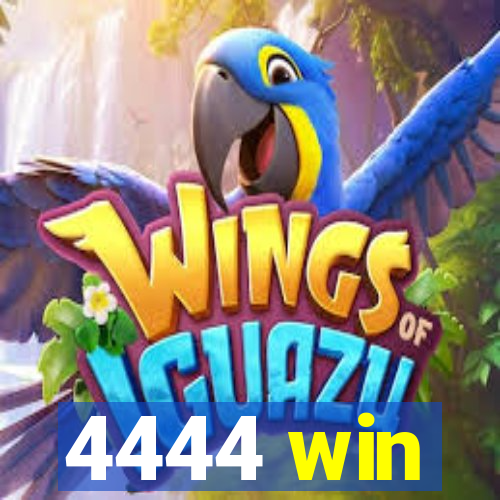 4444 win