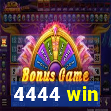 4444 win