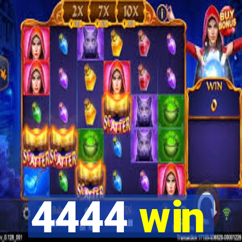 4444 win