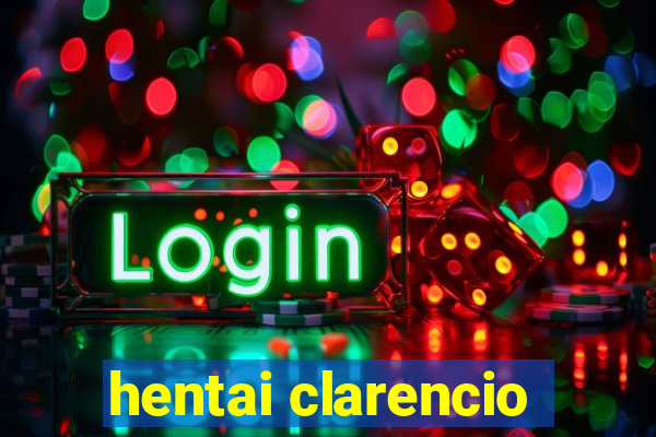 hentai clarencio