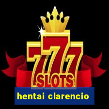 hentai clarencio