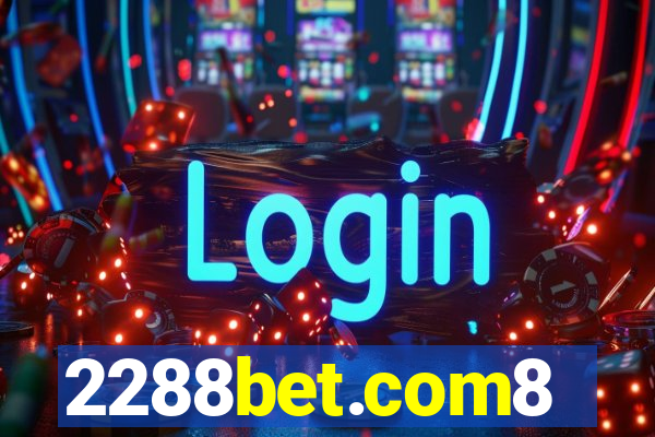 2288bet.com8