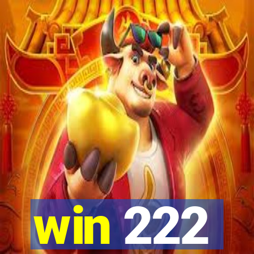 win 222