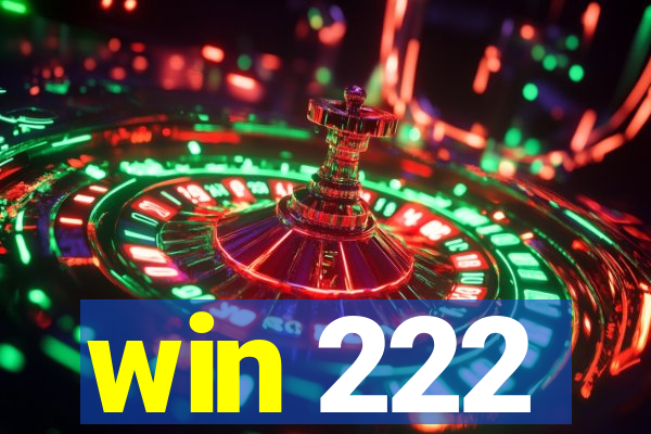 win 222