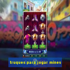 truques para jogar mines