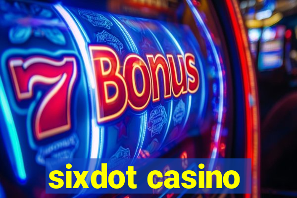 sixdot casino