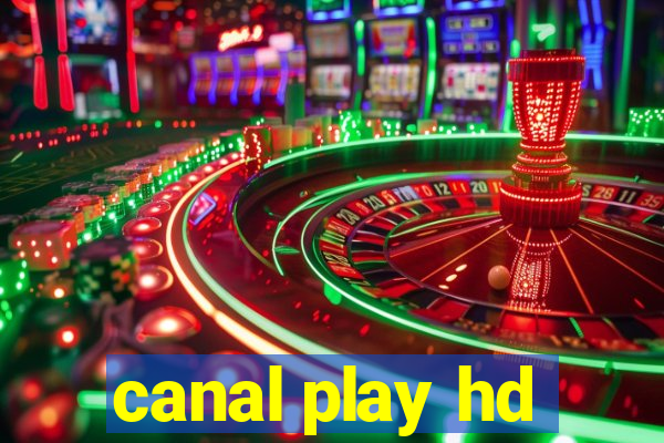 canal play hd