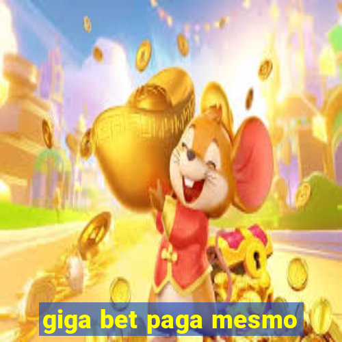 giga bet paga mesmo