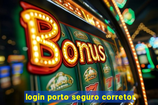 login porto seguro corretor