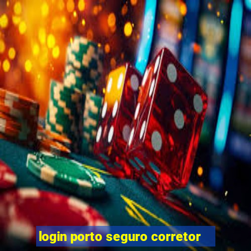 login porto seguro corretor