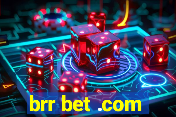 brr bet .com