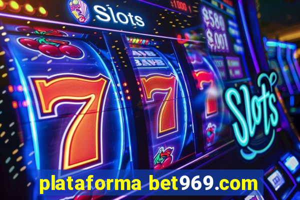 plataforma bet969.com