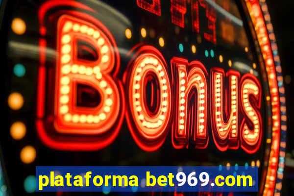 plataforma bet969.com