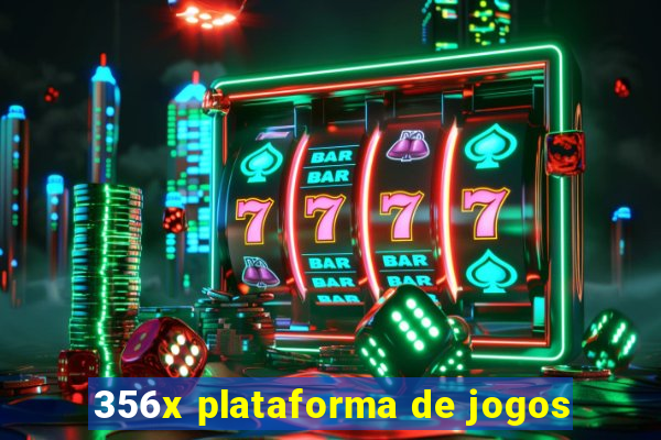 356x plataforma de jogos