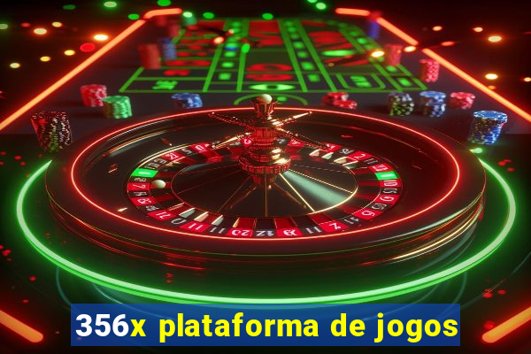 356x plataforma de jogos