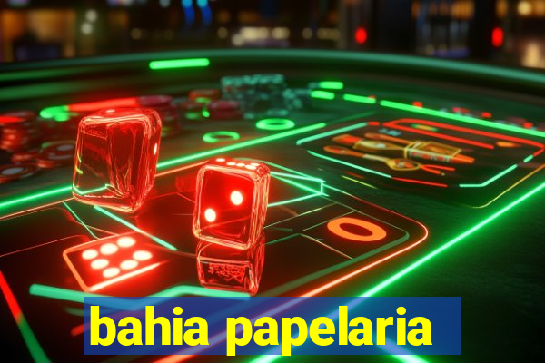 bahia papelaria