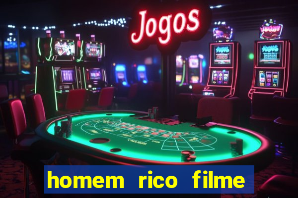 homem rico filme filme homem rico finge ser pobre para