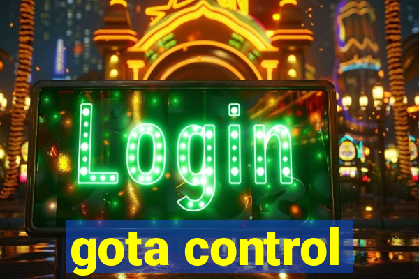 gota control