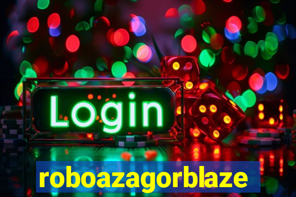 roboazagorblaze