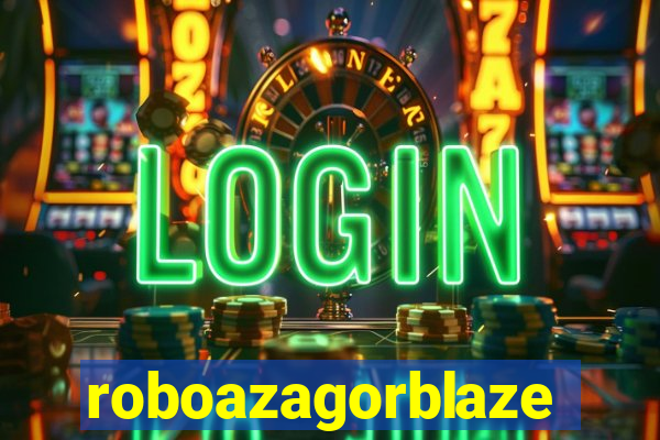 roboazagorblaze