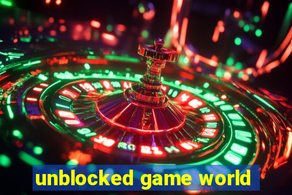 unblocked game world