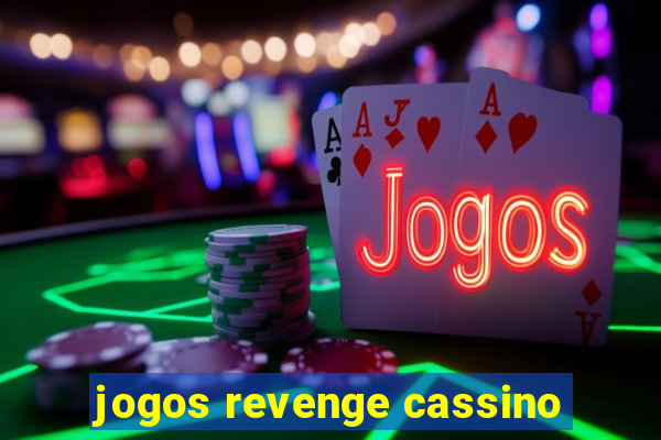 jogos revenge cassino