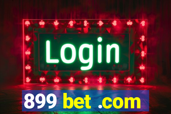 899 bet .com