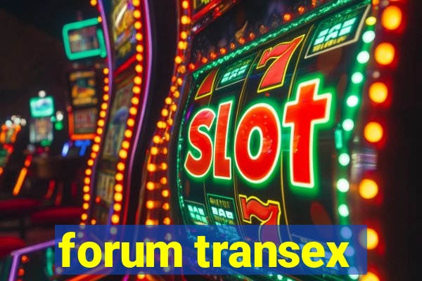 forum transex