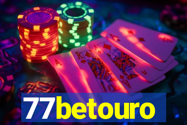 77betouro