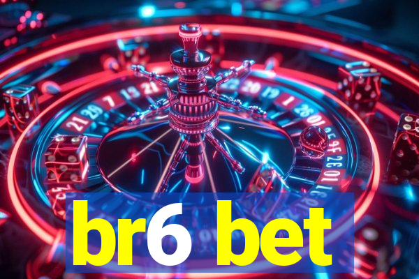 br6 bet