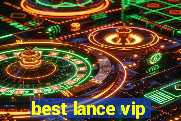 best lance vip