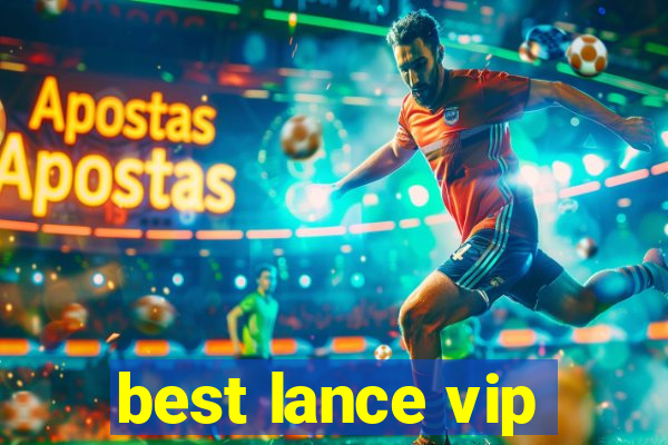 best lance vip