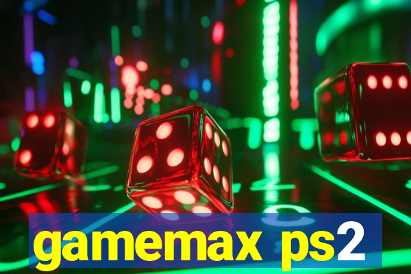 gamemax ps2