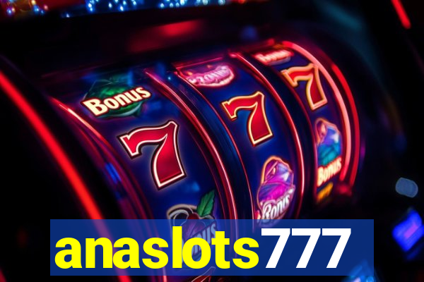 anaslots777