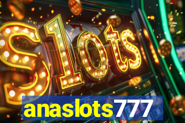 anaslots777