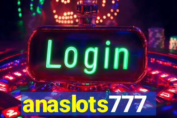 anaslots777