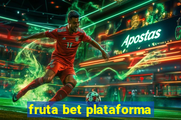 fruta bet plataforma