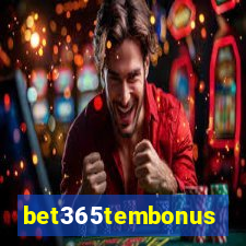 bet365tembonus