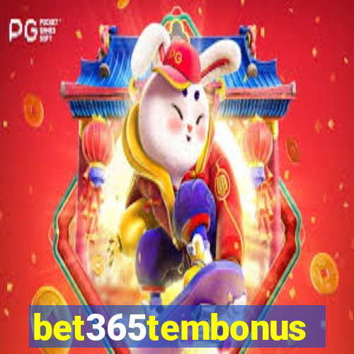 bet365tembonus