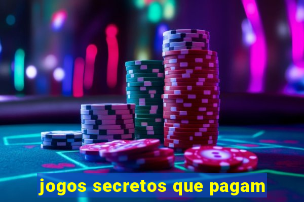 jogos secretos que pagam