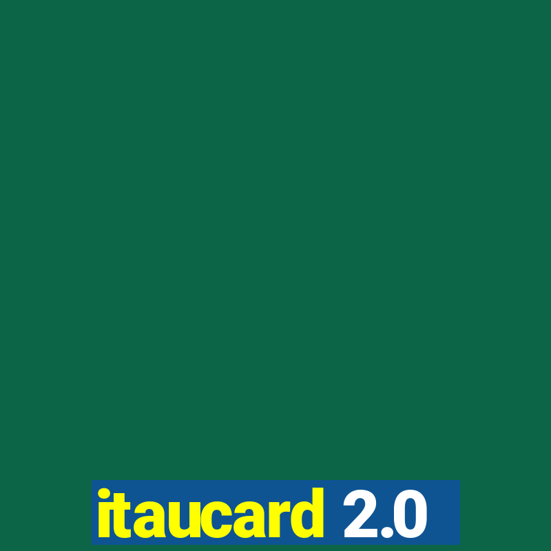 itaucard 2.0