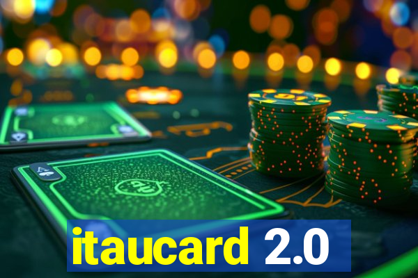 itaucard 2.0