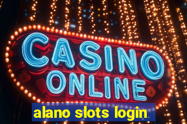 alano slots login