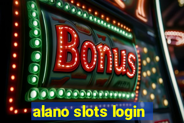 alano slots login