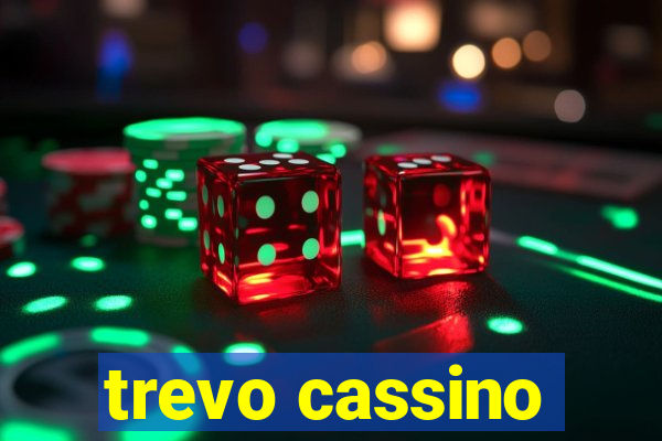 trevo cassino