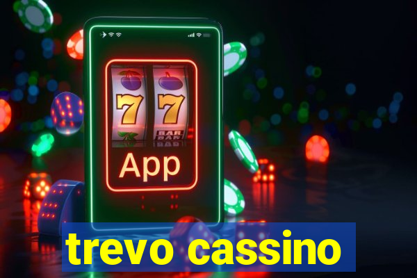 trevo cassino