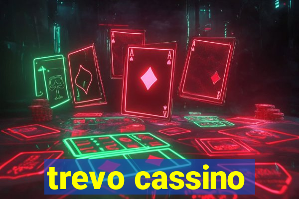 trevo cassino