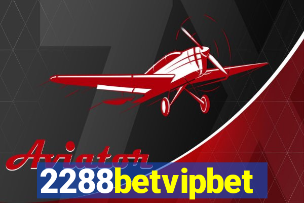 2288betvipbet