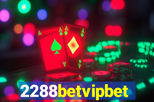 2288betvipbet